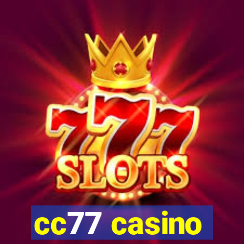 cc77 casino